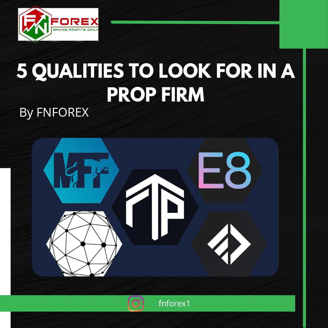 qualities of a good prop firm